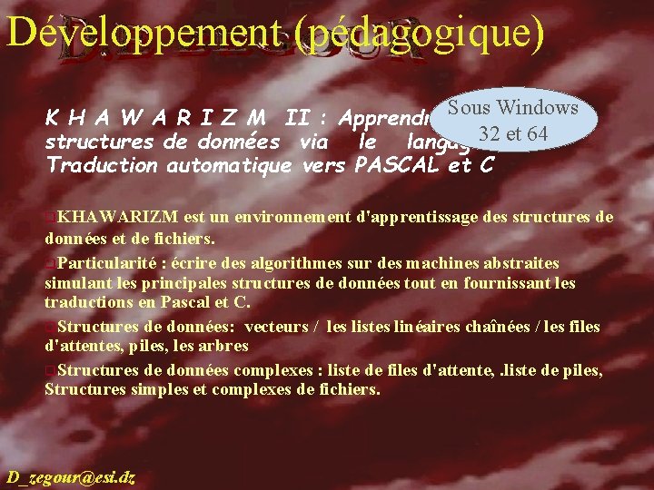 Développement (pédagogique) develop Sous Windows K H A W A R I Z M