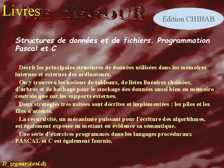 Livres Édition CHIHAB livres Structures de données et de fichiers. Programmation Pascal et C