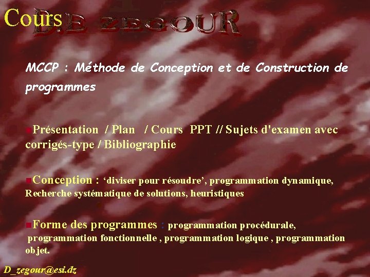 Cours cours MCCP : Méthode de Conception et de Construction de programmes n. Présentation