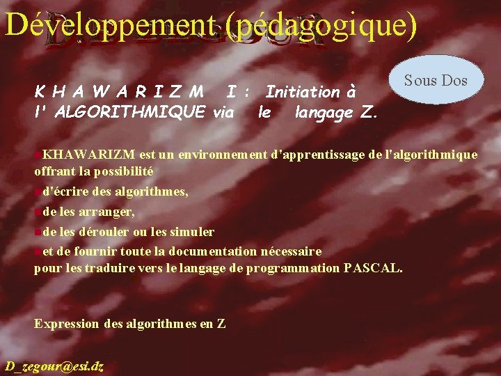 Développement (pédagogique) develop K H A W A R I Z M I :