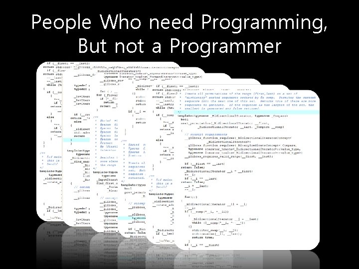 People Who need Programming, But not a Programmer 