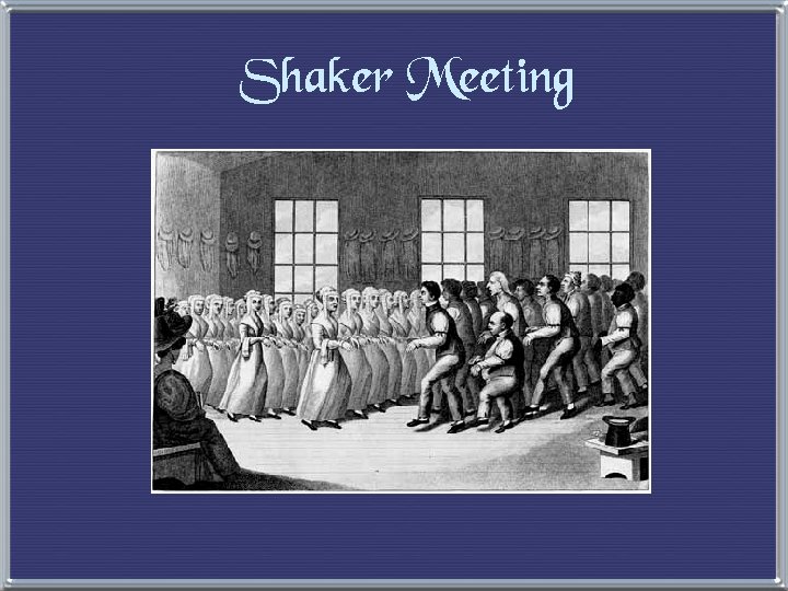 Shaker Meeting 