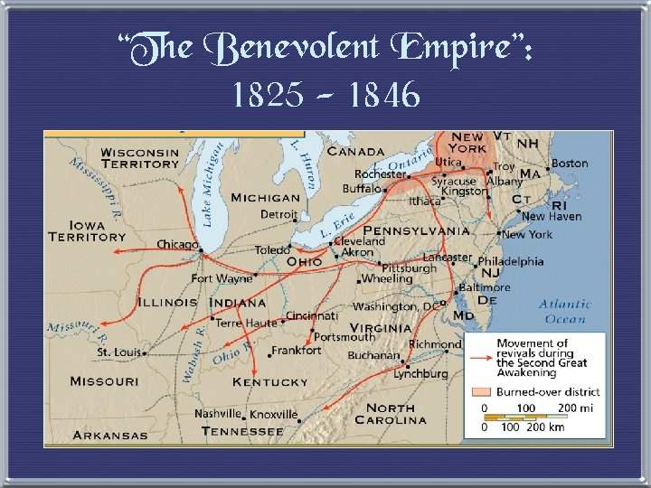 “The Benevolent Empire”: 1825 - 1846 