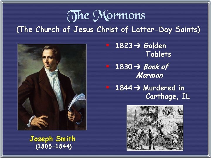 The Mormons (The Church of Jesus Christ of Latter-Day Saints) § 1823 Golden Tablets