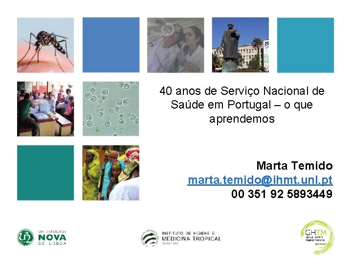 40 anos de Serviço Nacional de Saúde em Portugal – o que aprendemos Marta