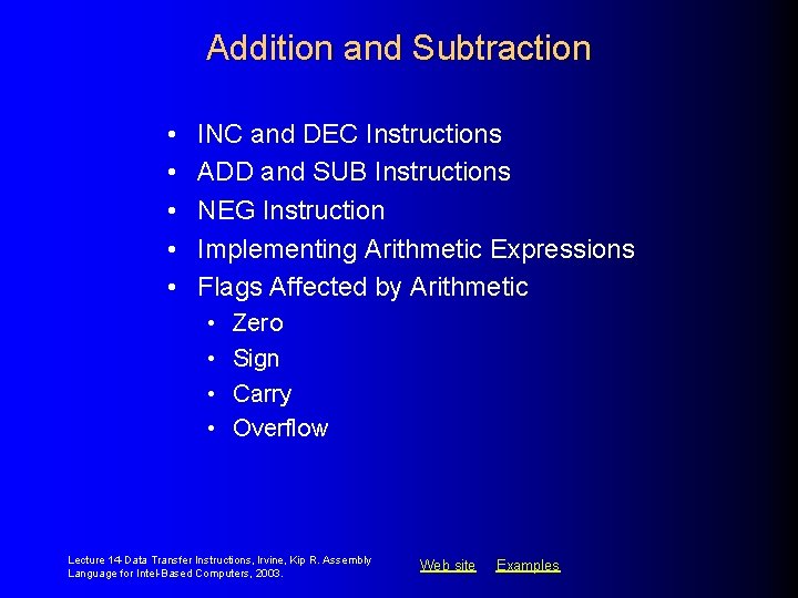 Addition and Subtraction • • • INC and DEC Instructions ADD and SUB Instructions