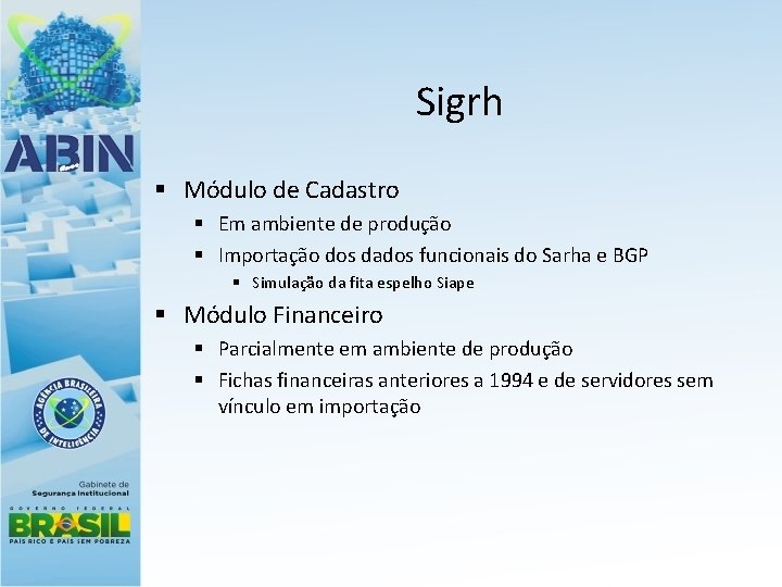 Sigrh § Módulo de Cadastro § Em ambiente de produção § Importação dos dados