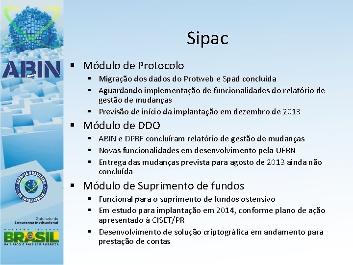 Sipac § Módulo de Protocolo § Migração dos dados do Protweb e Spad concluída