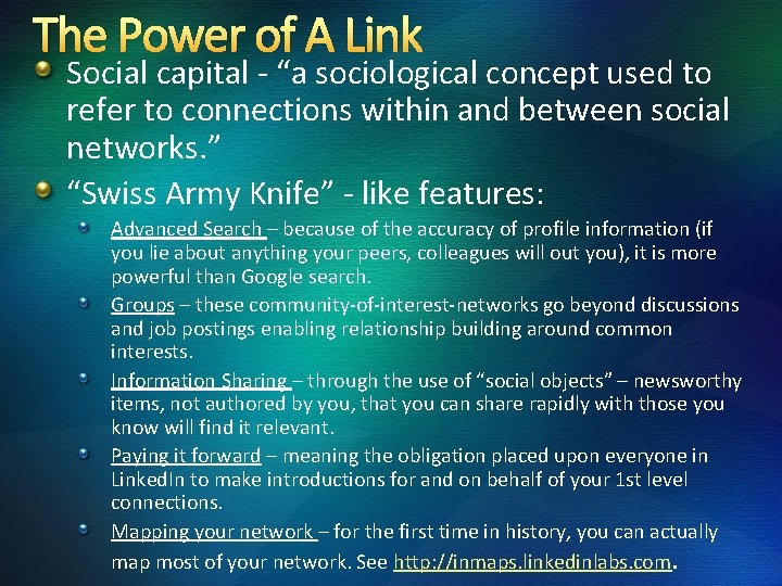 The Power of A Link Social capital - “a sociological concept used to refer