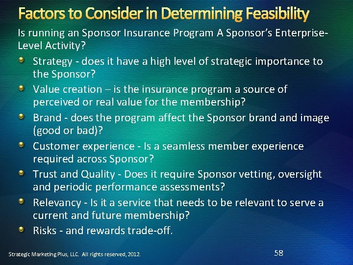 Factors to Consider in Determining Feasibility Is running an Sponsor Insurance Program A Sponsor’s