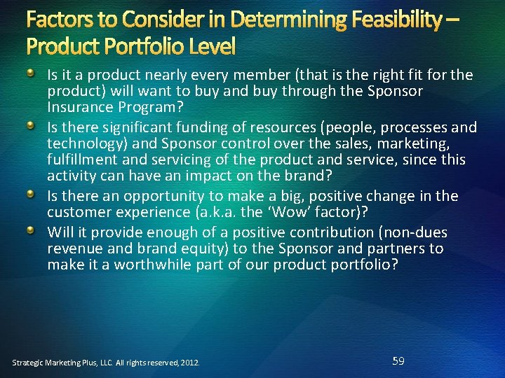 Factors to Consider in Determining Feasibility – Product Portfolio Level Is it a product
