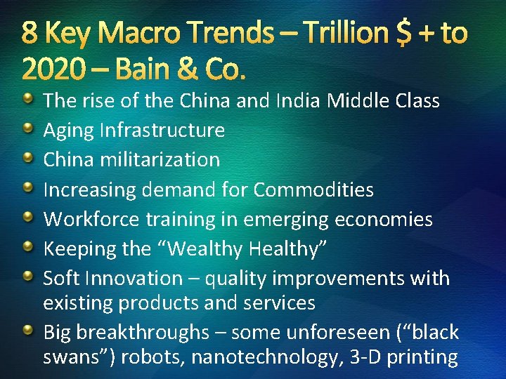 8 Key Macro Trends – Trillion $ + to 2020 – Bain & Co.