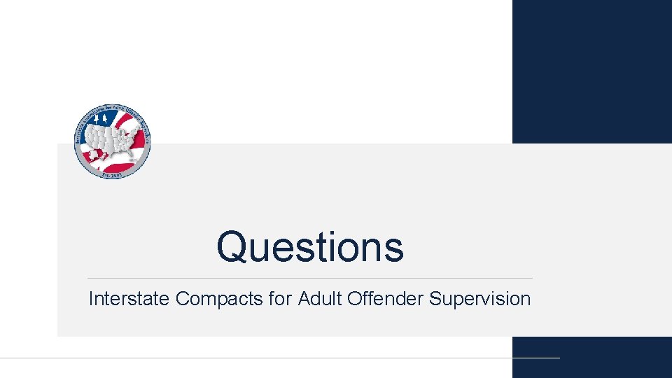 Questions Interstate Compacts for Adult Offender Supervision 