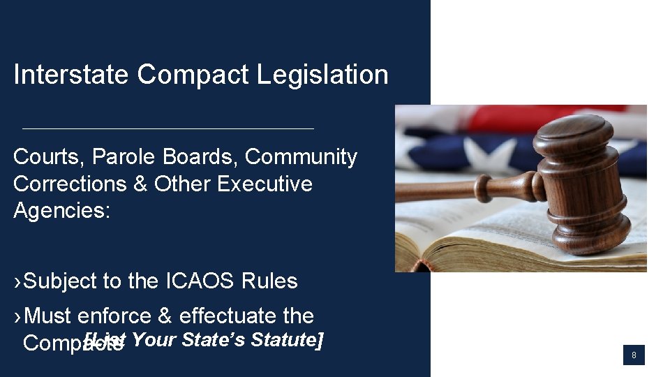 Interstate Compact Legislation Courts, Parole Boards, Community Corrections & Other Executive Agencies: › Subject