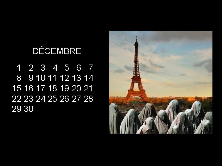 DÉCEMBRE 01 02 03 04 05 06 07 08 09 10 11 12 13