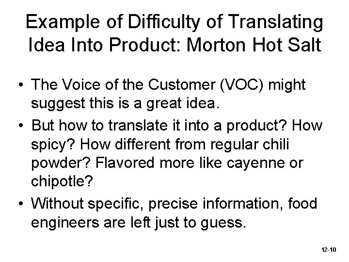 Example of Difficulty of Translating Idea Into Product: Morton Hot Salt • The Voice