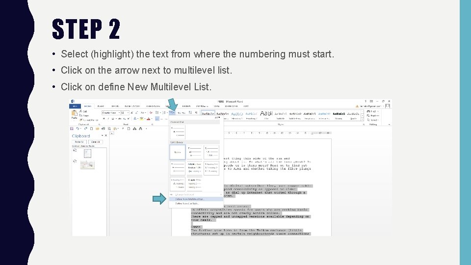 STEP 2 • Select (highlight) the text from where the numbering must start. •