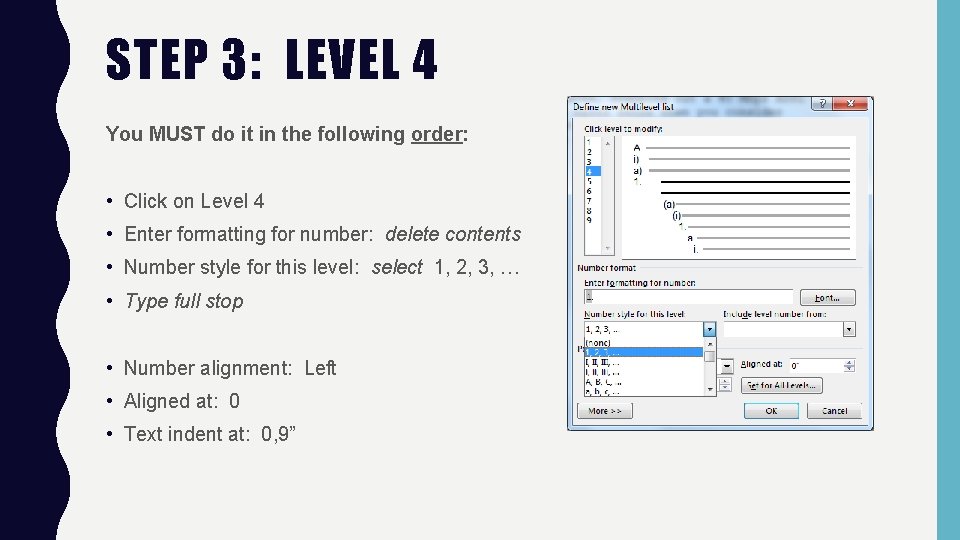 STEP 3: LEVEL 4 You MUST do it in the following order: • Click