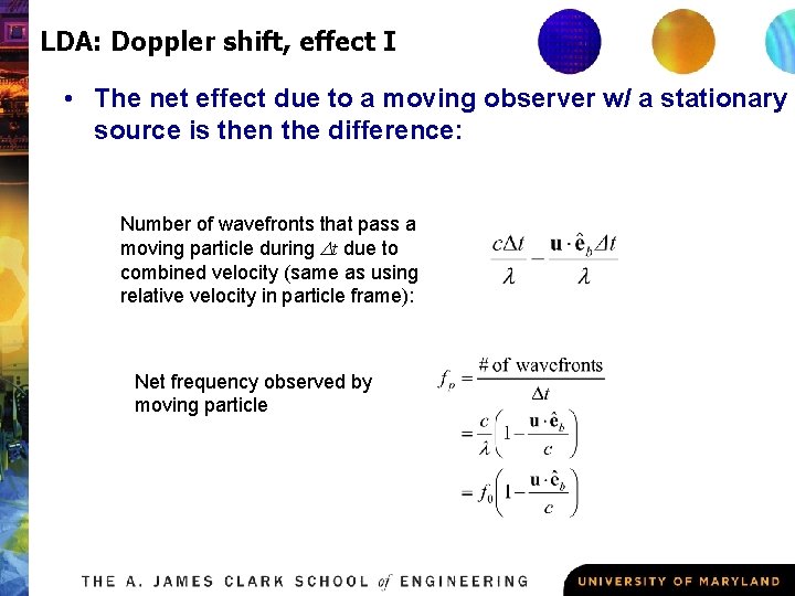 LDA: Doppler shift, effect I • The net effect due to a moving observer
