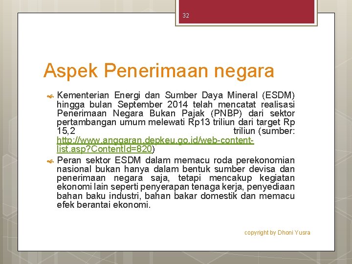 32 Aspek Penerimaan negara Kementerian Energi dan Sumber Daya Mineral (ESDM) hingga bulan September