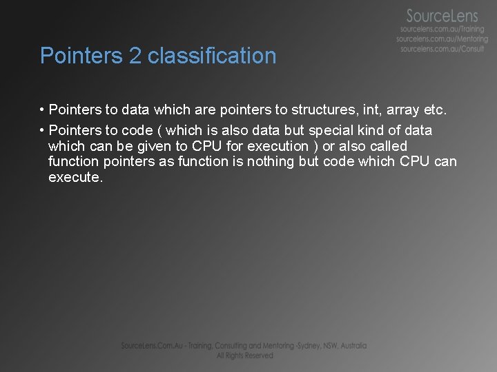 Pointers 2 classification • Pointers to data which are pointers to structures, int, array