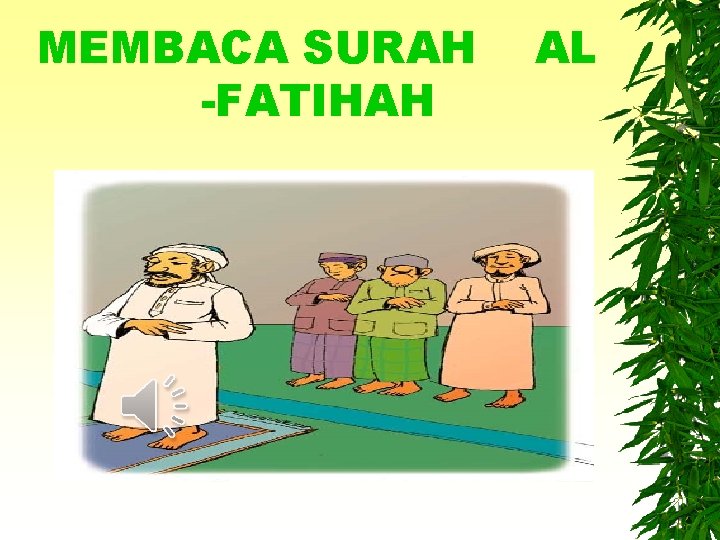 MEMBACA SURAH -FATIHAH AL 