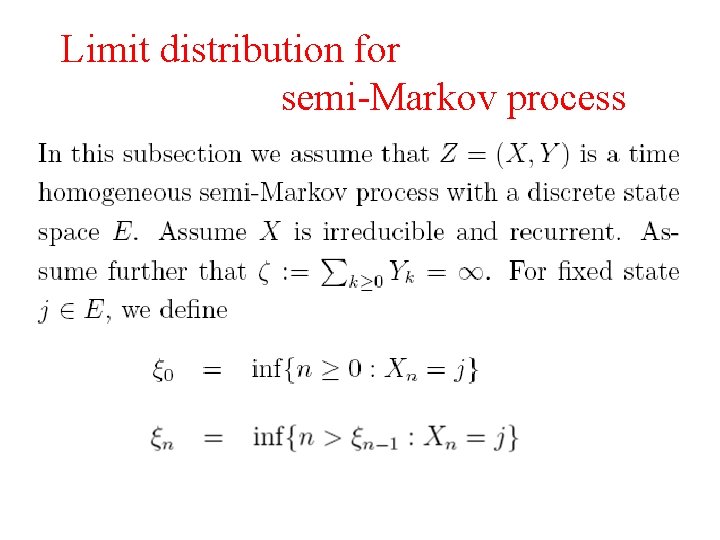 Limit distribution for semi-Markov process 