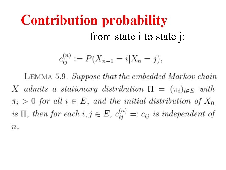 Contribution probability from state i to state j: 