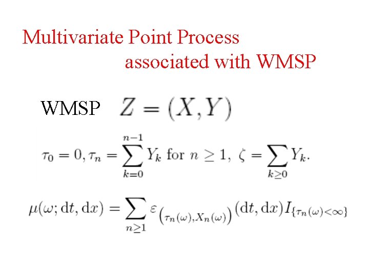 Multivariate Point Process associated with WMSP 