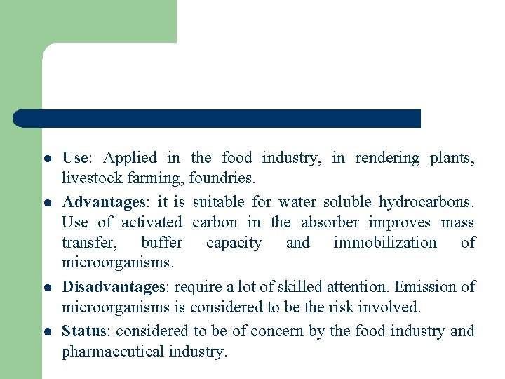 l l Use: Applied in the food industry, in rendering plants, livestock farming, foundries.