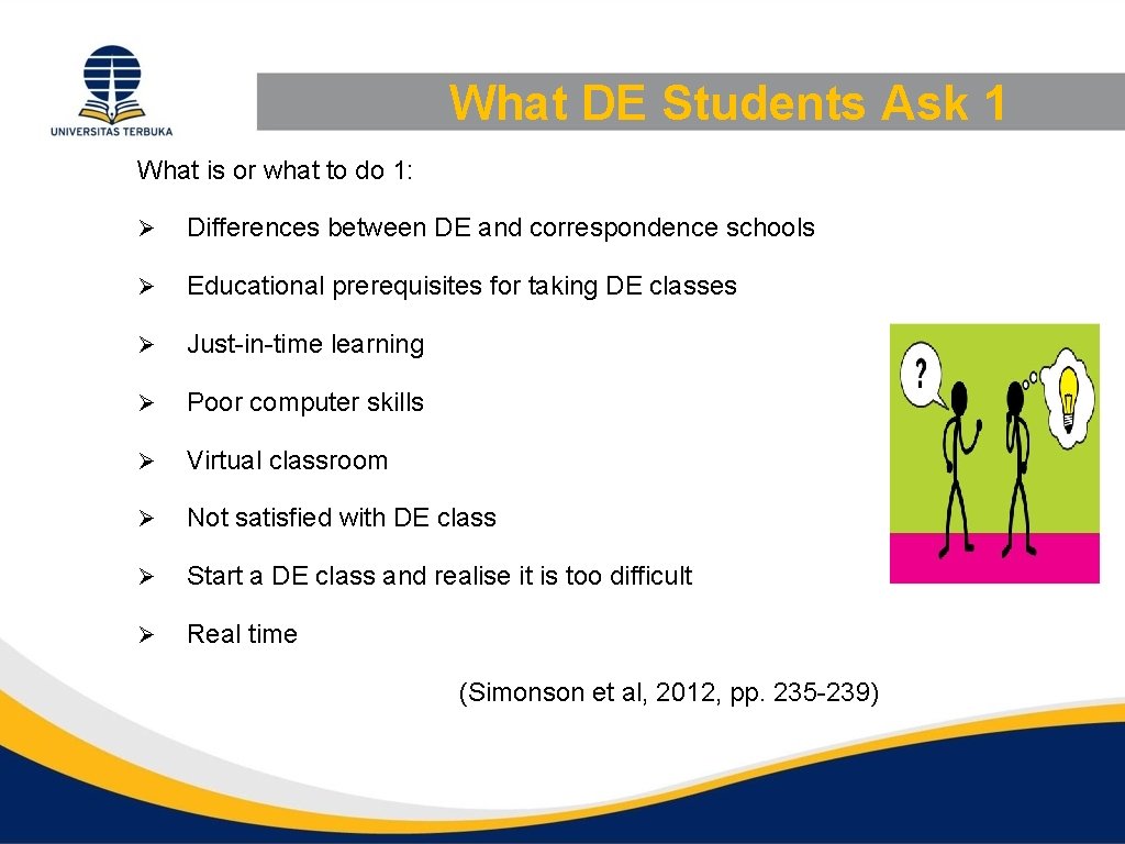 What DE Students Ask 1 What is or what to do 1: Ø Differences