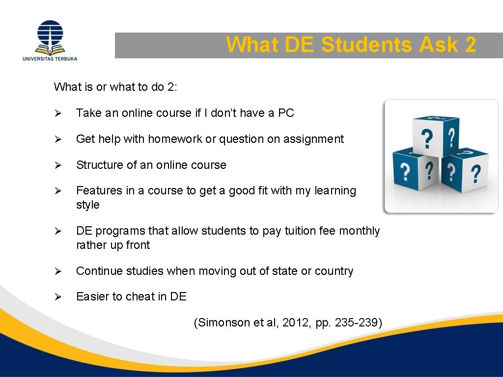 What DE Students Ask 2 What is or what to do 2: Ø Take