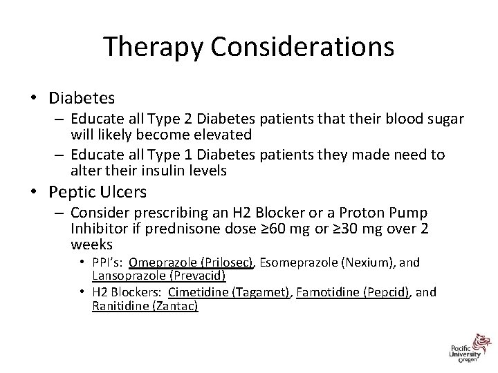 Therapy Considerations • Diabetes – Educate all Type 2 Diabetes patients that their blood