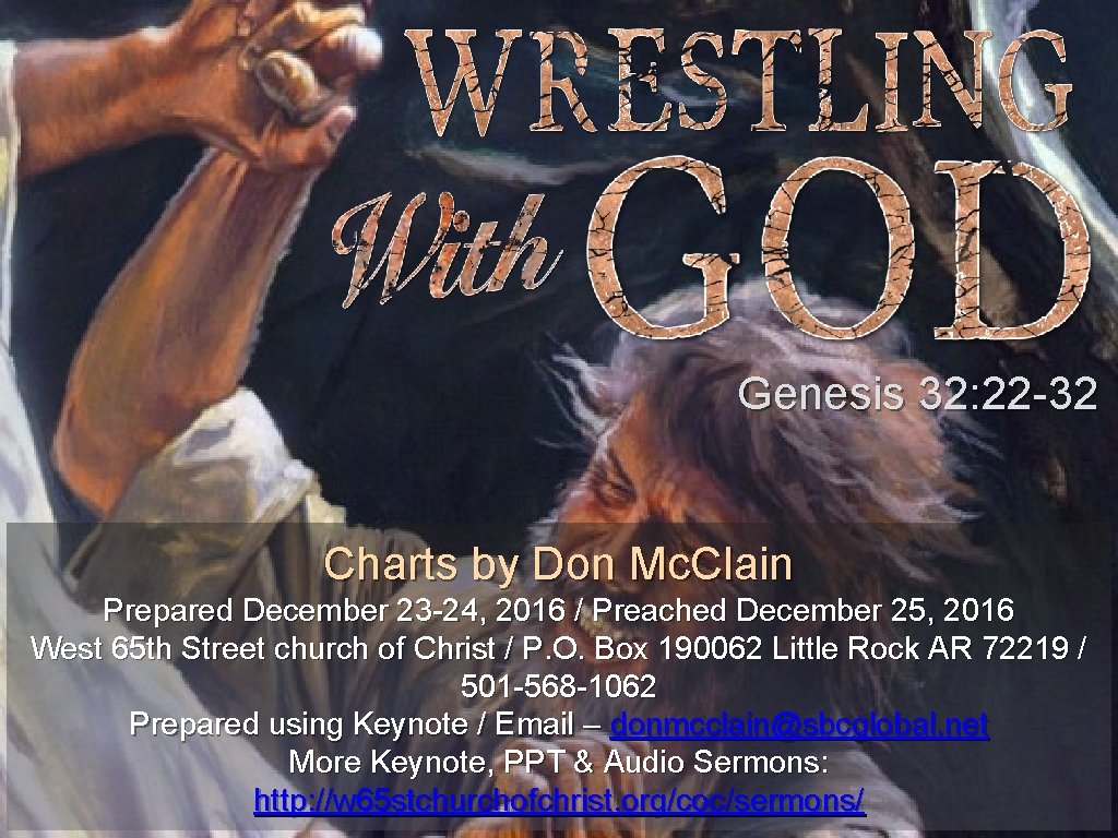 Genesis 32: 22 -32 Charts by Don Mc. Clain Prepared December 23 -24, 2016