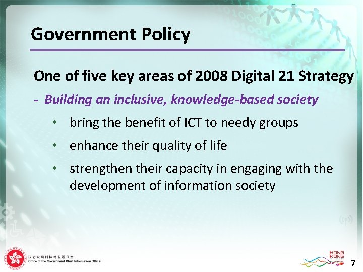 Government Policy One of five key areas of 2008 Digital 21 Strategy - Building