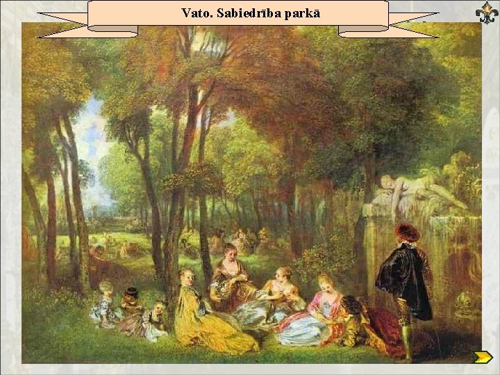 Vato. Sabiedrība parkā Vato 