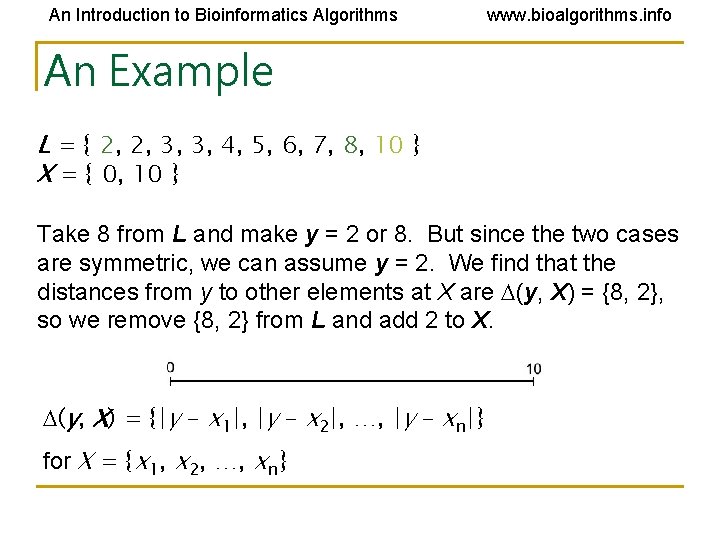 An Introduction to Bioinformatics Algorithms www. bioalgorithms. info An Example L = { 2, An Introduction to Bioinformatics Algorithms www. bioalgorithms. info An Example L = { 2,