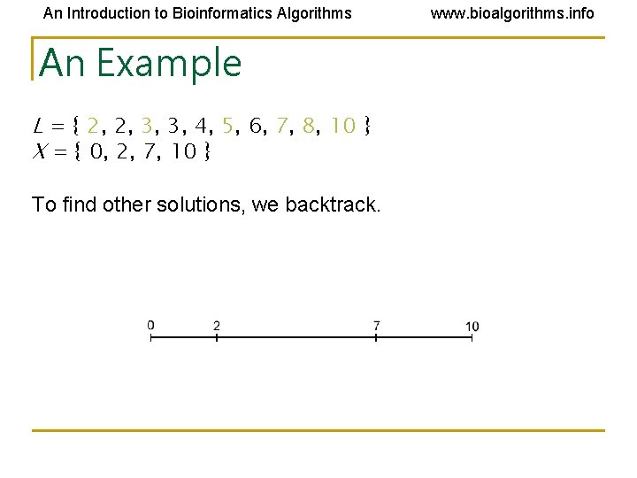 An Introduction to Bioinformatics Algorithms An Example L = { 2, 2, 3, 3, An Introduction to Bioinformatics Algorithms An Example L = { 2, 2, 3, 3,