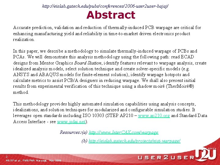 http: //eislab. gatech. edu/pubs/conferences/2006 -user 2 user-bajaj/ Abstract Accurate prediction, validation and reduction of