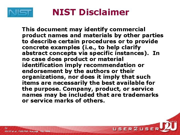 NIST Disclaimer This document may identify commercial product names and materials by other parties