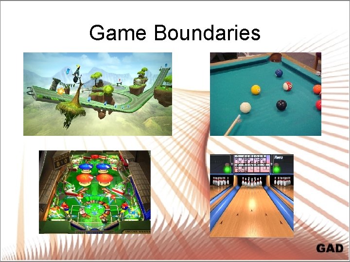Game Boundaries 