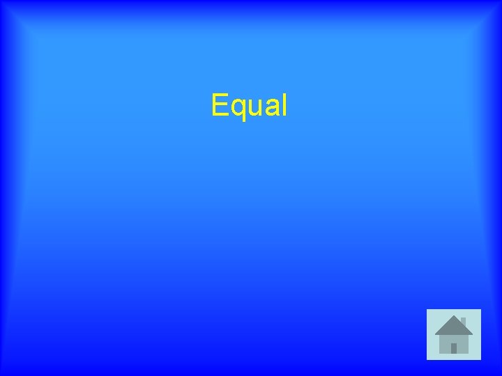 Equal 