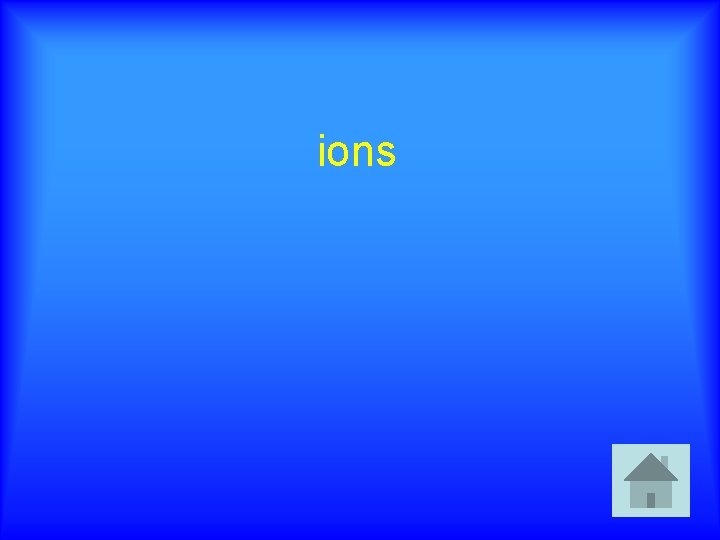 ions 
