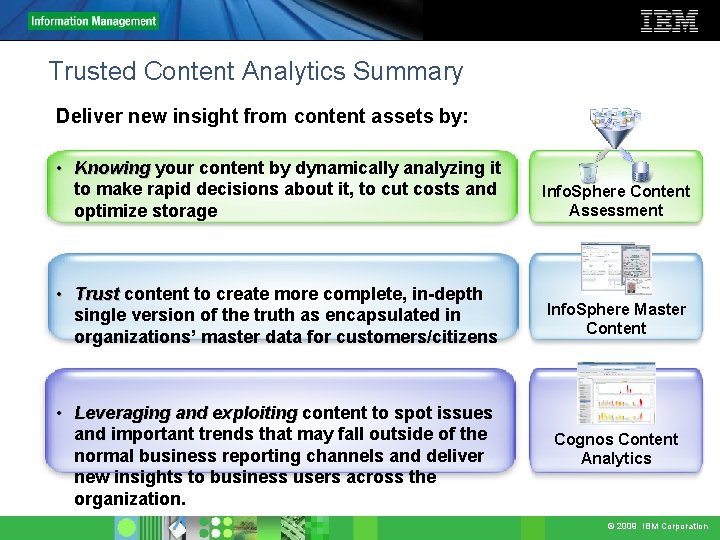 Trusted Content Analytics Summary Deliver new insight from content assets by: • Knowing your