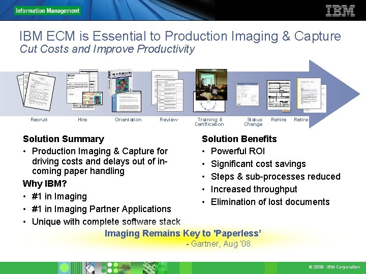 IBM ECM is Essential to Production Imaging & Capture Cut Costs and Improve Productivity