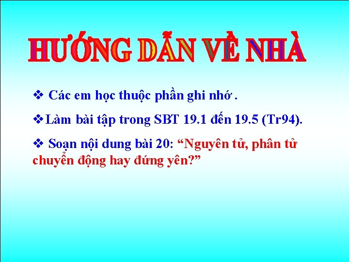 v Các em học thuộc phần ghi nhớ. v. Làm bài tập trong SBT