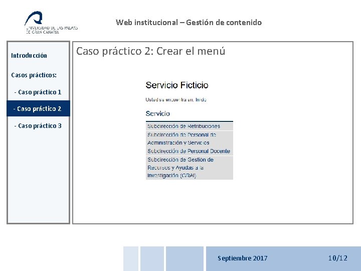 Web institucional – Gestión de contenido Introducción Caso práctico 2: Crear el menú Casos