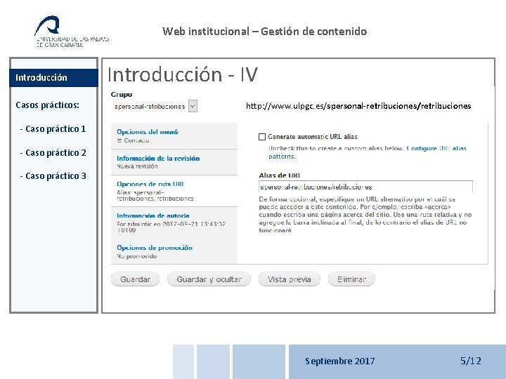 Web institucional – Gestión de contenido Introducción Casos prácticos: Introducción - IV http: //www.