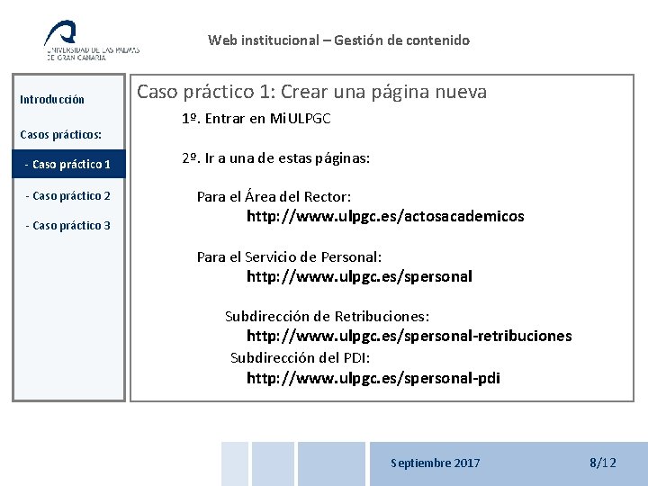 Web institucional – Gestión de contenido Introducción Casos prácticos: Caso práctico 1: Crear una