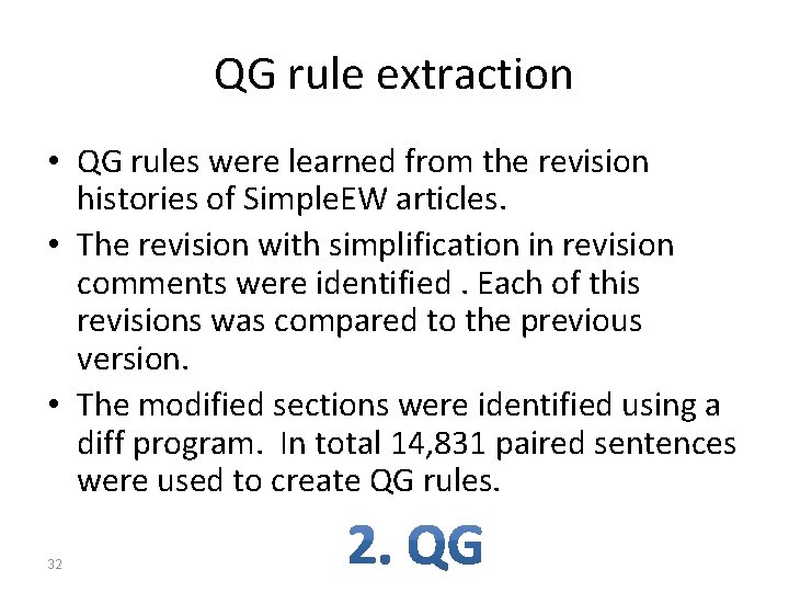 QG rule extraction • QG rules were learned from the revision histories of Simple.